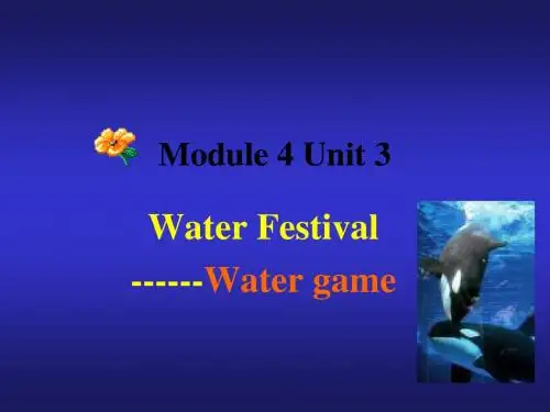 英语：Module 4 Unit 3 Water Festival课件(上海牛津七年级下)