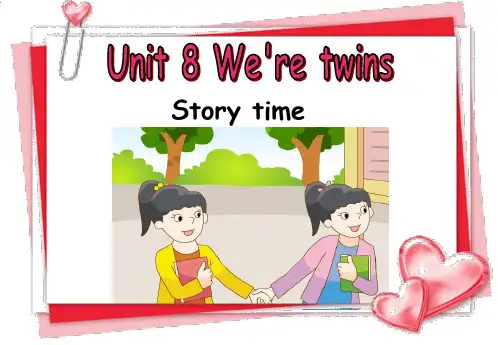 译林版英语三年级下册U8 we're twins Story time课件