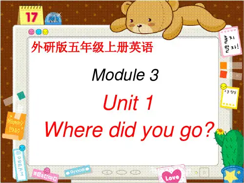 外研社小学英语五年级上册M3U1 where did you go?