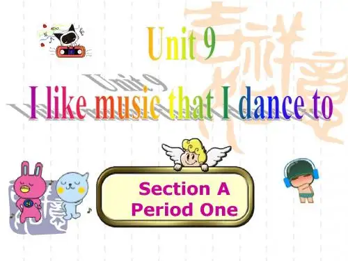 新目标九年级英语Unit9 I like music that I can dance to. 第一课时课件