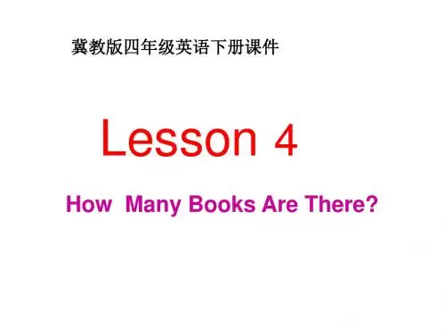 四年级下英语课件-Unit 1 Lesson 4 How Many Books Are There-冀教版