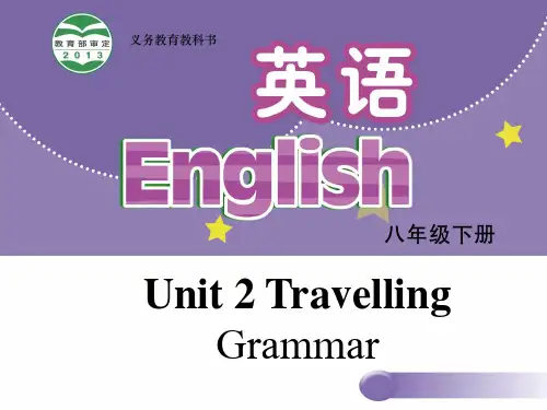 牛津译林版八年级英语下册课件:Unit 2 Travelling Grammar (共28张PPT)