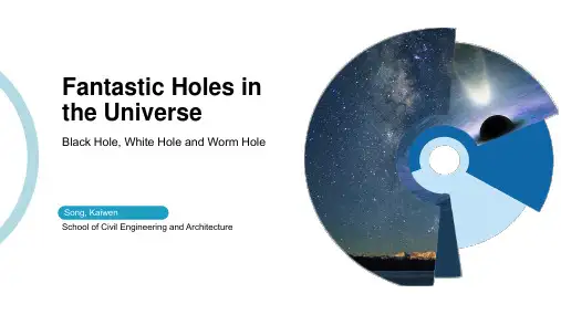 Black Hole, White Hole and Worm Hole(黑洞,白洞和虫洞)