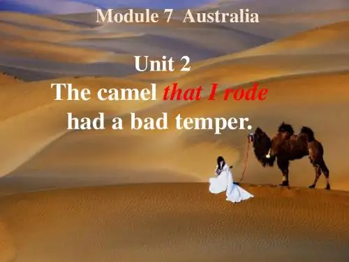 M7U2_The_camel_that_I_rode_had_a_bad_temper.