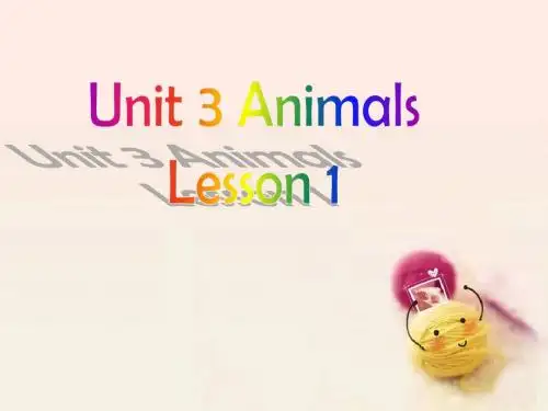 Unit 3 Animals Lesson 1 课件3