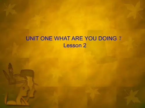 五年级下册英语课件-UNIT ONE WHAT ARE YOU DOING ？ Lesson 2｜北
