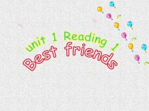 牛津译林版八年级上册Unit 1《Friends》(Reading1)课件