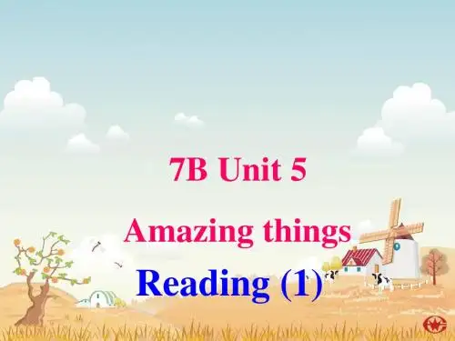 7B_Unit_5_Amazing_things_Reading1