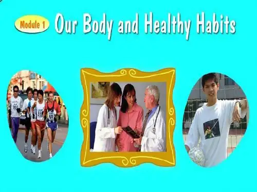 Module1 Our Body and Healthy Habits
