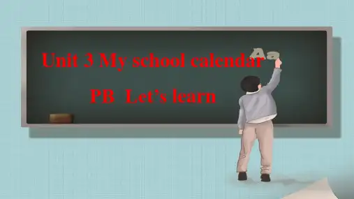 五下人教英语Unit 3 My school calendarB Lets learn 课件