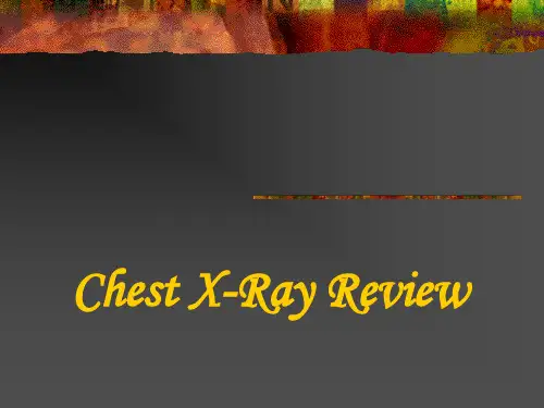 Chest X-Ray Review胸部影像学复习