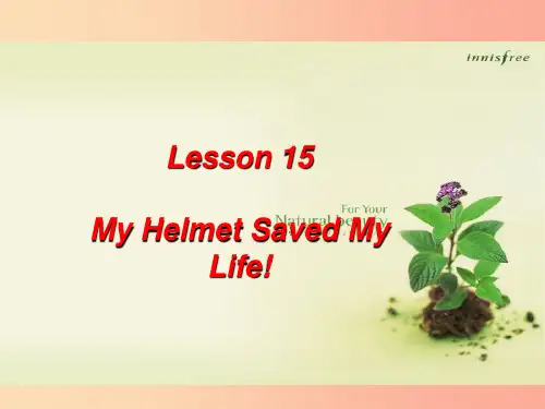 九年级英语上册Unit3SafetyLesson15MyHelmetSavedMyLife课件新版冀
