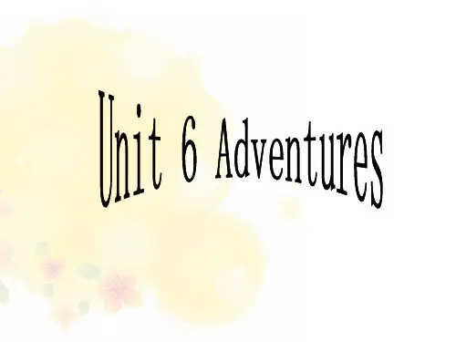 剑桥版小学英语精品课件:Unit 6 Adventures(1)版