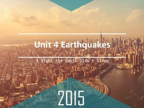 Unit 4 Earthquakes高级