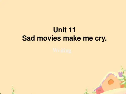 初三英语Unit 11 Sad movies make me cry Writing课件