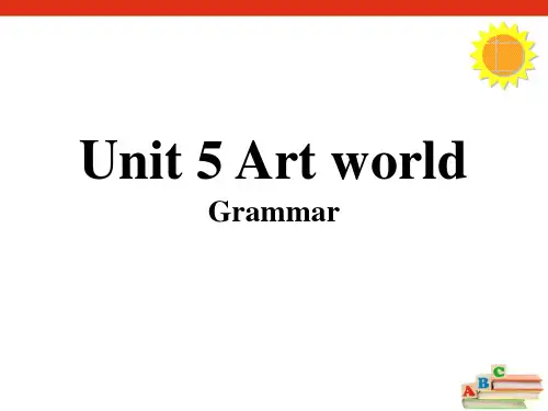 《Art world》GrammarPPT-牛津译林版英语九年级上册