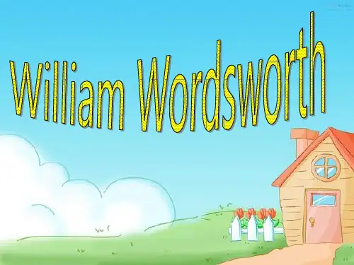 William Wordsworth华兹华斯