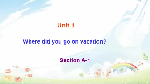 人教版初中八年级英语上册Unit1_where_did_you_go_on_vacation