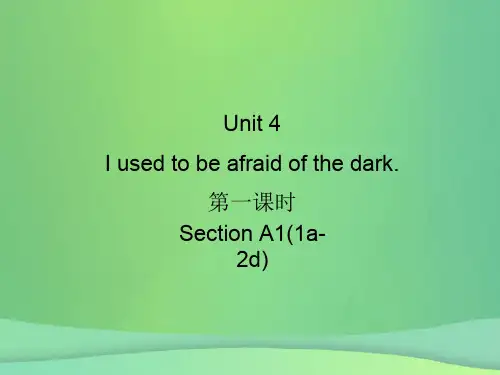 九年级英语Unit4Iusedtobeafraidofthedark第1课时SectionA11a_2d习题课件新版人教新目标版