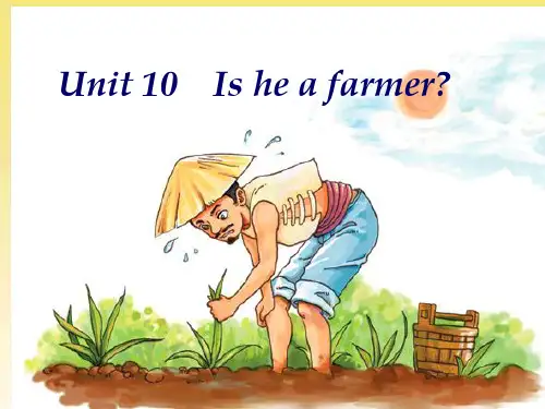 三年级下册英语Unit 10 Is he a farmer