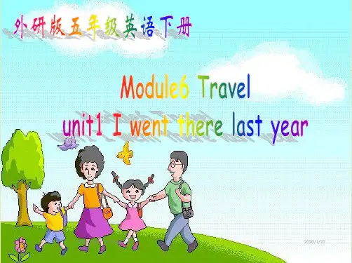 外研版三起小学英语五年级下册精品课件：6Unit 1 I went there last year.