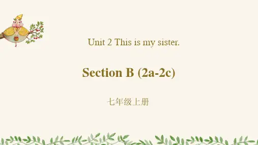 Unit2 This is my sisterSection B (2a-2c)七年级上册