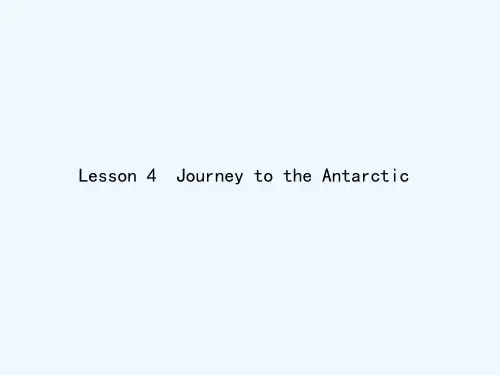 2017-2018学年高中英语Unit8AdventureLesson4JourneytotheAntarctic北师大必修3