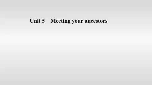 新高考英语人教版一轮复习课件学案选修8unit5Meetingyourancestors_3