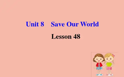 八年级英语下册Unit8SaveOurWorldLesson48GarbageIsInteresting课件新版冀教版