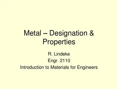Metal - Designation & Properties