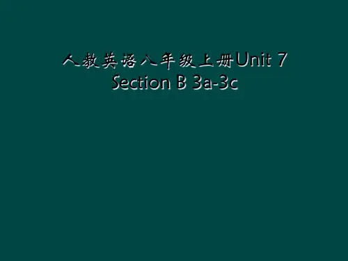 人教英语八年级上册Unit 7 Section B 3a-3c