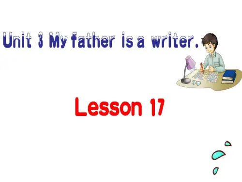 人教精通版五年级英语上册Unit 3 My father is a writer. Lesson 17课件