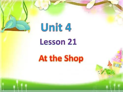 Unit 4 Lesson 21 At the Shop
