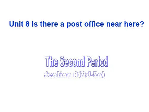 最新人教新目标英语七年级下册unit 8《Is there a post office near here》section a(2d-3c)课件(精品干货