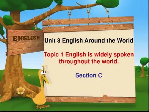 初三年级Unit3Topic1SectionCEnglishAroundtheWorld