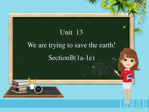 九年级英语全册Unit13We’retryingtosavetheearthSect