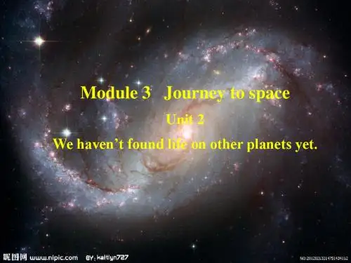 Module_3_unit_2We_haven’t_found_life_on_other_planets_yet.