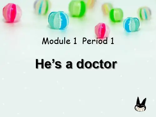 《 He’s a doctor》课件