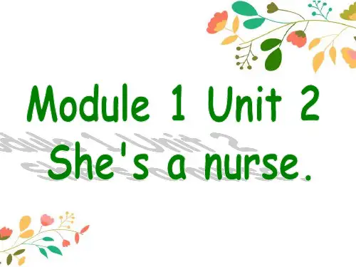 最新外研版(一起)一年级英语下册课件：Module1 Unit2 She's a nurse.