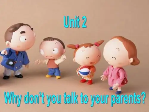 2014 新人教版 Unit 4 Why don't you talk to your parents Section_B_2