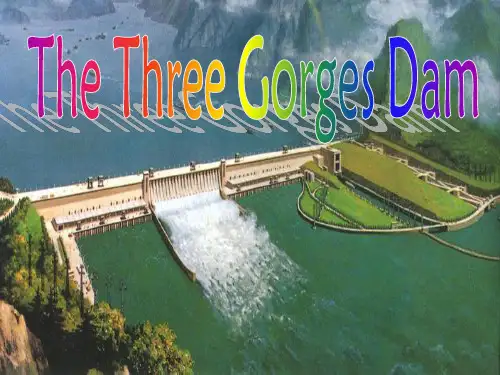 module6_the_Three_Gorges_Dam_课件 (1)