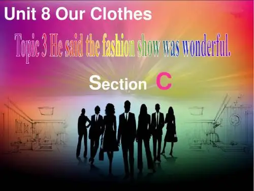 仁爱版八年级下册Unit 8 Our Clothes Topic 3 Section C课件英语