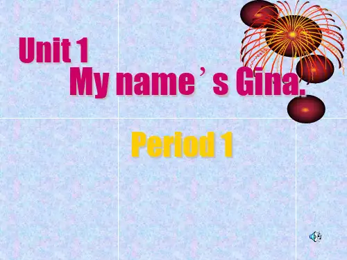 人教七年级上册Unit1 My name is Gina Period1(共19张PPT)