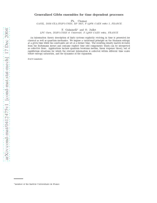 Generalized Gibbs ensembles for time dependent processes