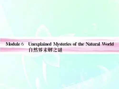 高考英语总复习 Module 6 Unexplained Mysteries of the Natural World课件 外研版必修4