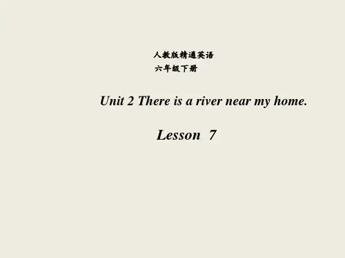 2019-2020学年人教精通版六年级下册英语Unit2 There is a park near my home.(Lesson7)课件