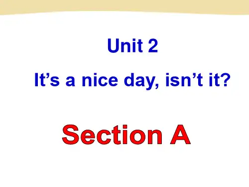 Unit 2 It's a nice day,isn't it