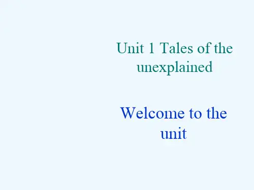 高一牛津译林版英语必修二教学课件：Unit1TalesoftheunexplainedWelcome