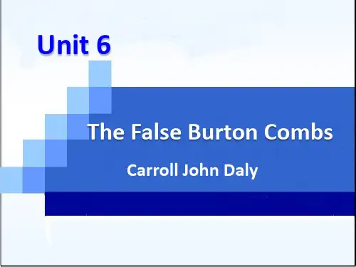 英语阅读I Unit 6 The False Burton Combs