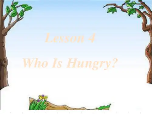 冀教版(三起)五年级下册Lesson 4《Who Is Hungry》ppt课件3